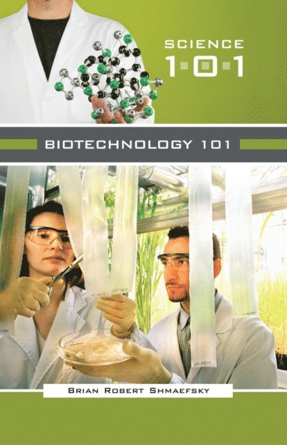 Brian R. Shmaefsky - Biotechnology 101, E-bok