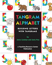 Anne Linehan, Janis Poe - Tangram Alphabet: Building Letters With Tangrams, Häftad
