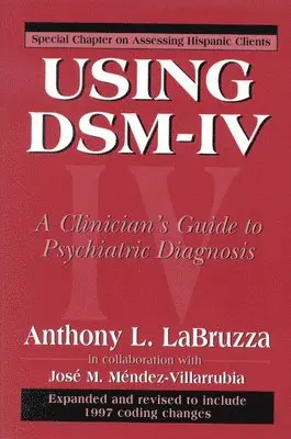 Anthony L. Labruzza, Jose M. Mendez-Villarrubia - Using DSM-IV, Inbunden. Tillgänglighet: Tillfälligt slut