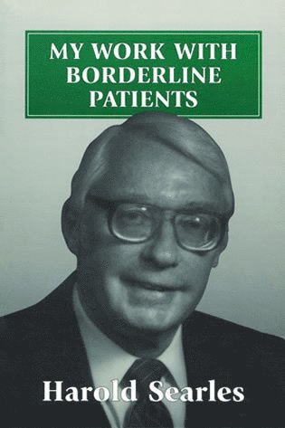 Harold F. Searles - My Work With Borderline Patients, Häftad