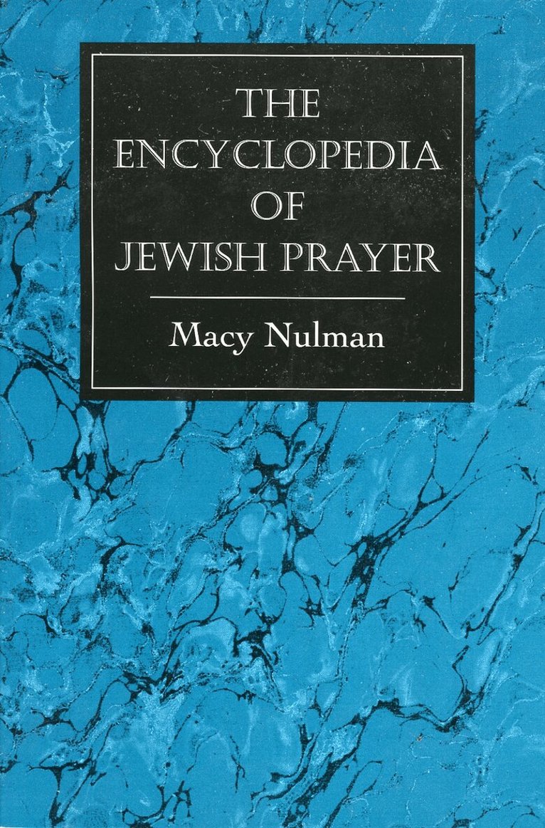 Encyclopedia of Jewish Prayer