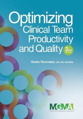 Sheila Richmeier - Optimizing Clinical Team Productivity and Quality, Häftad