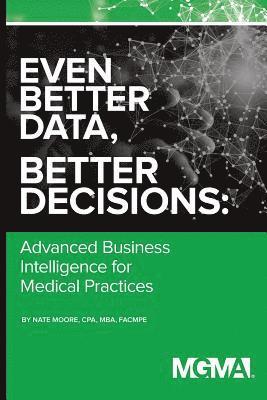 Nate Moore - Even Better Data, Better Decisions, Häftad