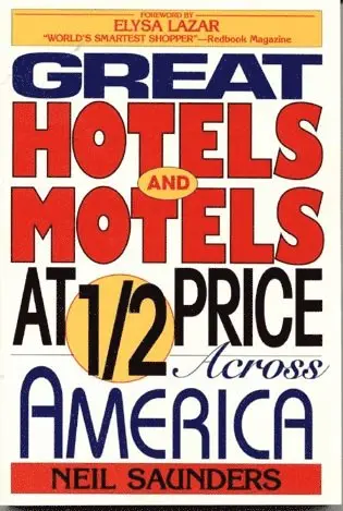 Neil Saunders - Great Hotels and Motels at Half Price Across America, Häftad. Tillgänglighet: Lägg i varukorg