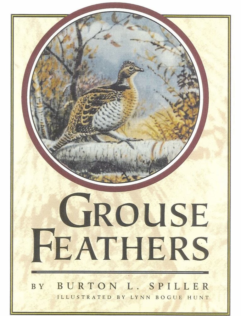 Burton Spiller - Grouse Feathers, Häftad. Tillgänglighet: Lägg i varukorg