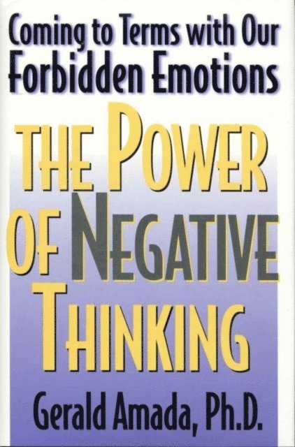 Gerald Amada - Power of Negative Thinking, E-bok