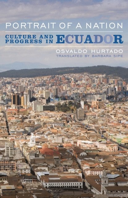 Osvaldo Hurtado - Portrait of a Nation, E-bok