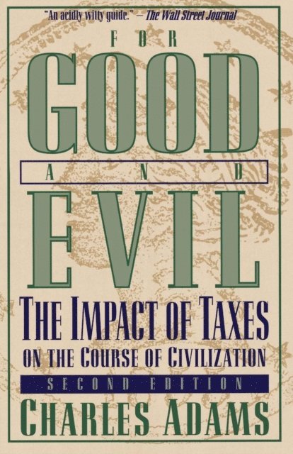 Charles Adams - For Good and Evil, E-bok