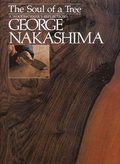 Soul of a Tree: A Master Woodworkers Reflections