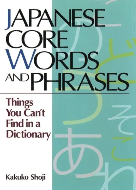 Kakuko Shoji - Japanese Core Words and Phrases, E-bok. Tillgänglighet: Lägg i varukorg