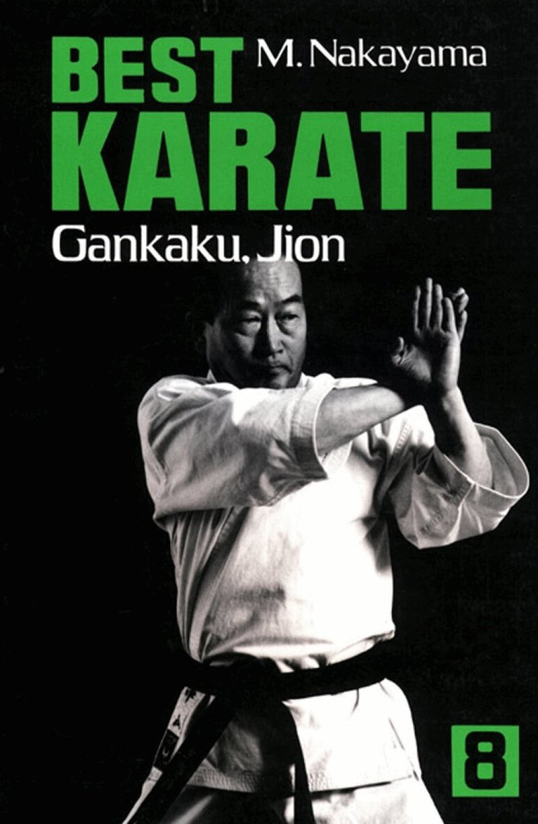 Masatoshi Nakayama - Best Karate Volume 8: Gankaku, Jion, Häftad