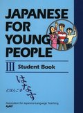 Japanese For Young People Iii: Student Book