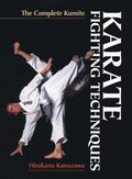 Karate Fighting Techniques: The Complete Kumite