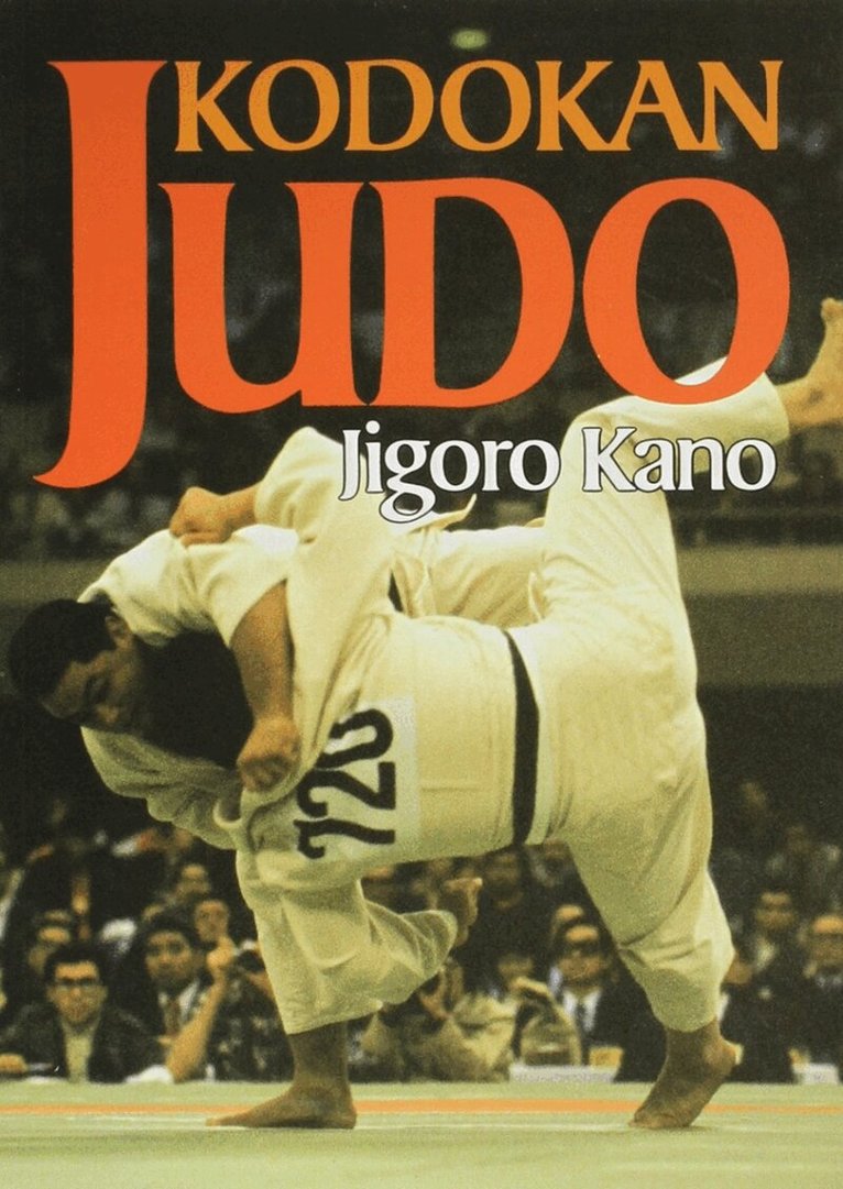 Jigoro Kano - Kodokan Judo: The Essential Guide to Judo by Its Founder Jigoro Kano, Häftad