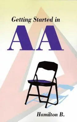 Hamilton B. - Getting Started in AA, Häftad. Tillgänglighet: Lägg i varukorg