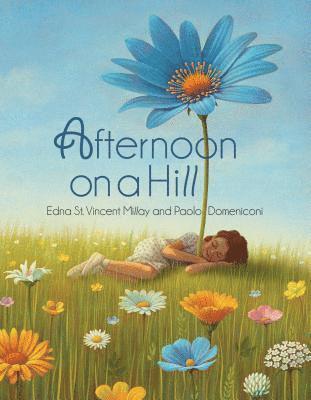 Edna St Vincent Millay - Afternoon on a Hill, Inbunden