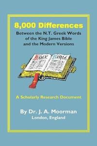 8,000 Differences Between the N.T. Greek Words of the King James Bible