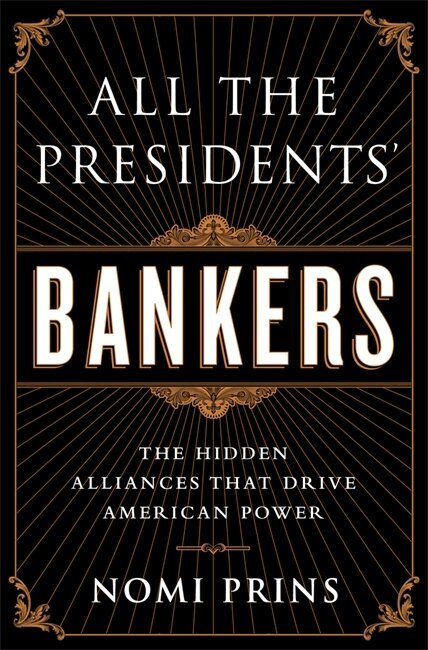 Nomi Prins - All the Presidents' Bankers, Häftad