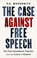 The Case against Free Speech