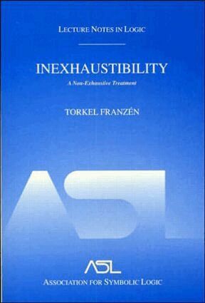 Torkel Franzén - Inexhaustibility: A Non-Exhaustive Treatment, Häftad. Tillgänglighet: Lägg i varukorg