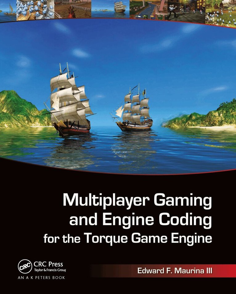Edward F. Maurina - Multiplayer Gaming and Engine Coding for the Torque Game Engine, Häftad. Tillgänglighet: Lägg i varukorg