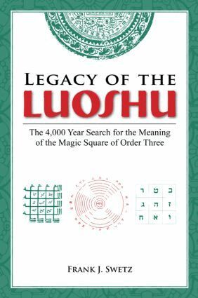 Frank Swetz - Legacy of the Luoshu, Inbunden