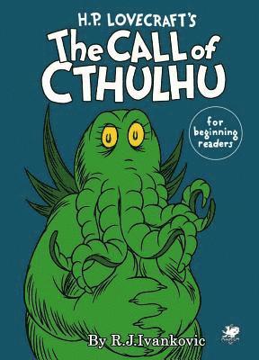 R. J. Ivankovic - HP Lovecrafts Call of Cthulhu Beginning, Inbunden