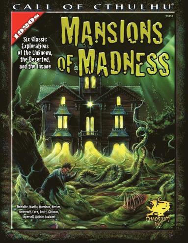 Mansions of Madness: Six Classic Explorations of the Unknown, the Deserted, and the Insane av Michael DeWolfe, Wesley Martin, Mark Morrison
