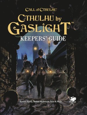 William A. Barton - Cthulhu by Gaslight: Keepers' Guide, Inbunden