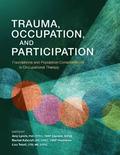 Trauma, Occupation, and Participation