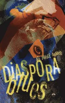 Ali Jimale Ahmed - Diaspora Blues, Häftad. Tillgänglighet: Lägg i varukorg