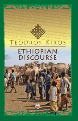 Teodros Kiros - Ethiopian Discourse, Häftad