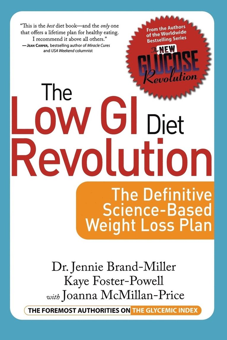 Kaye Foster-Powell M. Nutr & Diet, Dr. Jennie Brand-Miller M.D., Joanna McMillan-Price B.Sc., Kaye Foster-Powell B.SC., M. Nutri. & Diet - Low GI Diet Revolution, Häftad