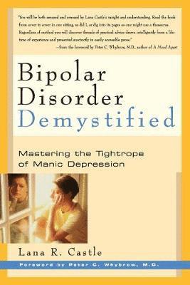 Lana Castle, Peter Whybrow - Bipolar Disorder Demystified, Häftad. Tillgänglighet: Lägg i varukorg