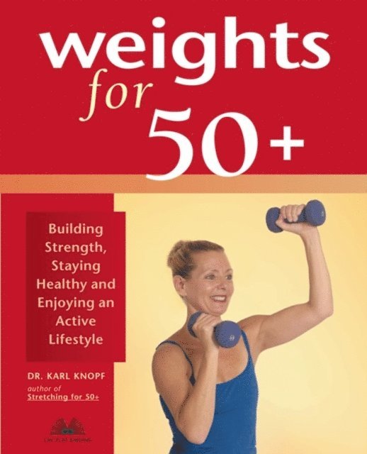 Karl Knopf - Weights for 50+, E-bok