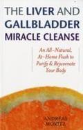 The Liver And Gallbladder Miracle Cleanse