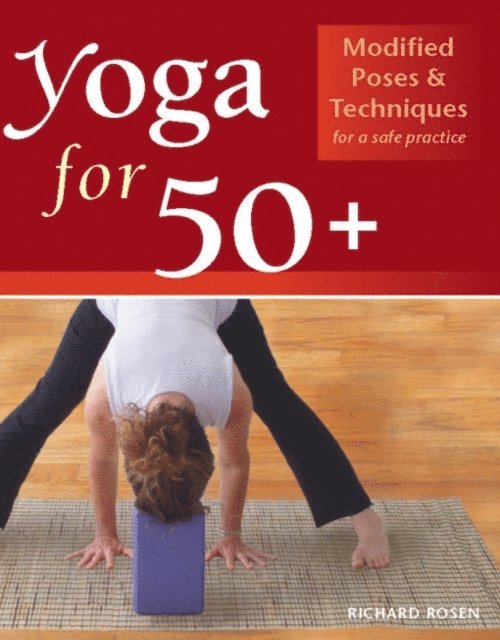 Richard Rosen - Yoga for 50+, E-bok