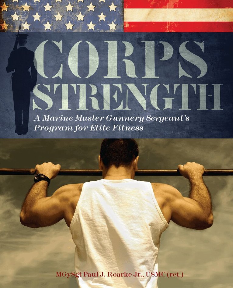 Paul J. Roarke - Corps Strength, Häftad