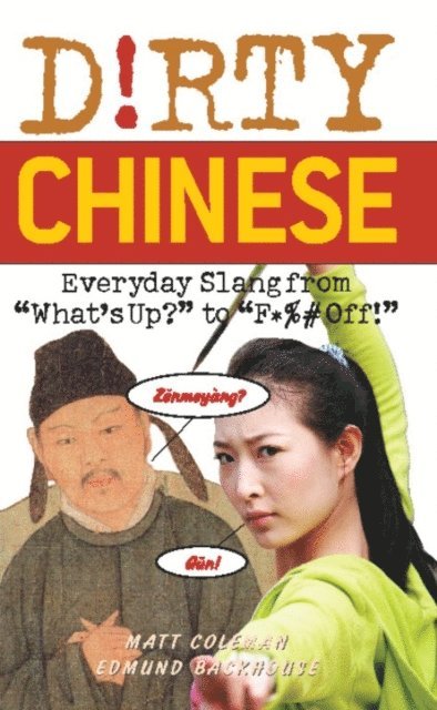 Edmund Backhouse, Matt Coleman - Dirty Chinese, E-bok