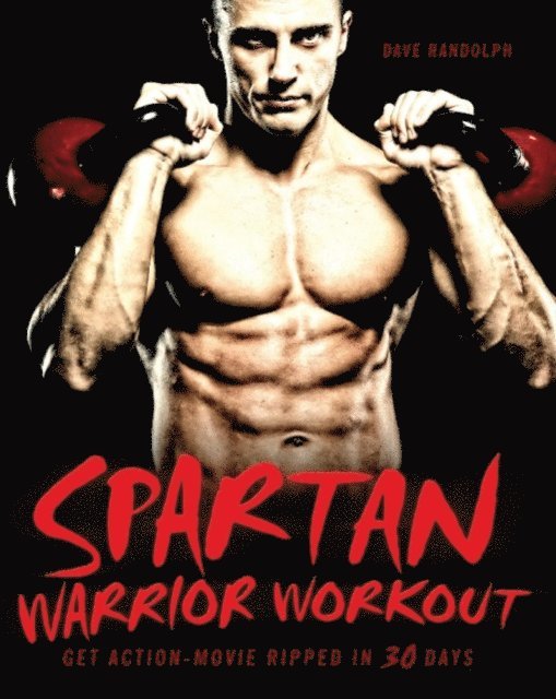 Dave Randolph - Spartan Warrior Workout, E-bok. Tillgänglighet: Lägg i varukorg