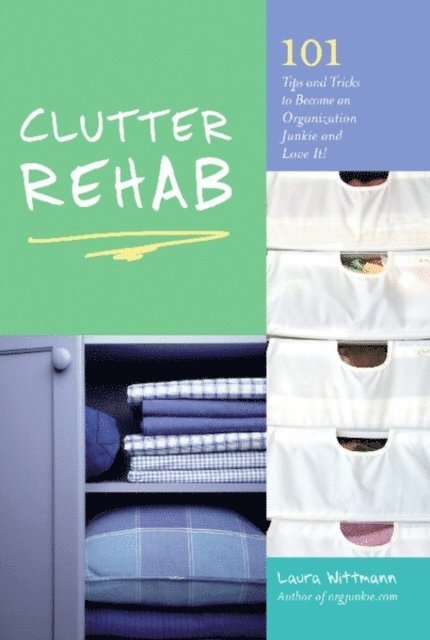 Laura Wittmann - Clutter Rehab, E-bok