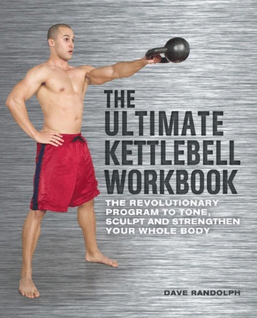 Dave Randolph - Ultimate Kettlebell Workbook, E-bok. Tillgänglighet: Lägg i varukorg