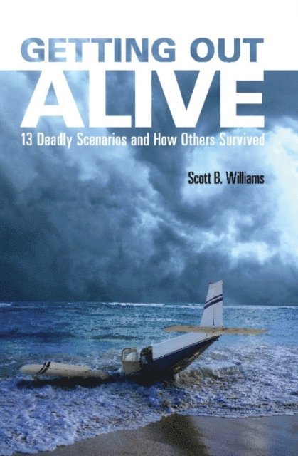 Scott B. Williams - Getting Out Alive, E-bok. Tillgänglighet: Lägg i varukorg