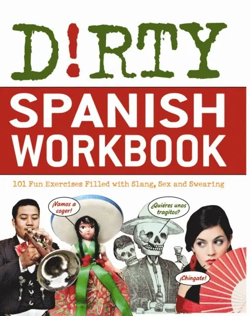 Dirty Spanish Workbook