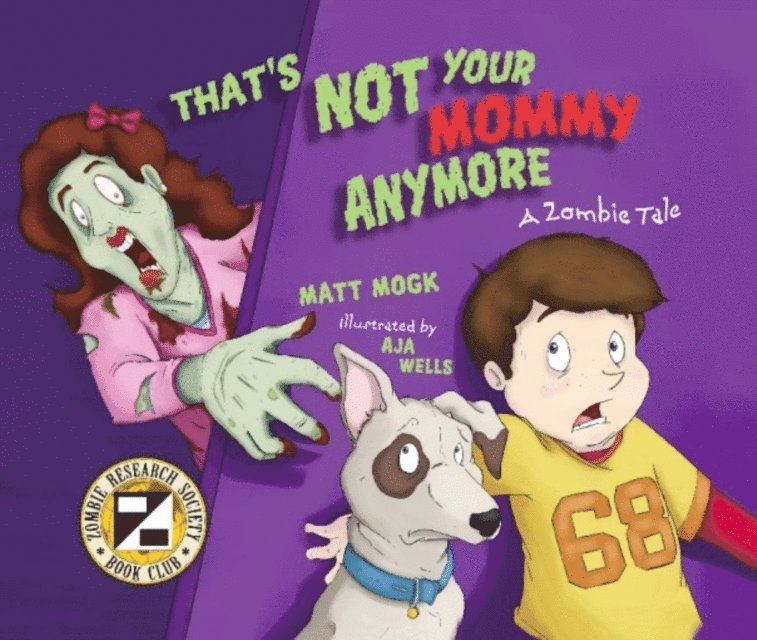 Matt Mogk - That's Not Your Mommy Anymore, E-bok