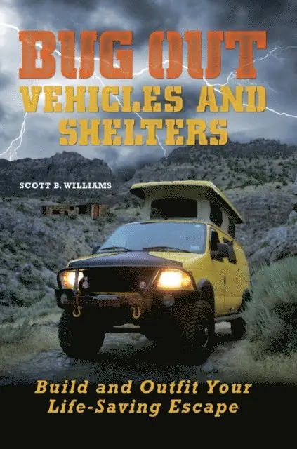 Scott Williams - Bug Out Vehicles and Shelters, E-bok. Tillgänglighet: Lägg i varukorg