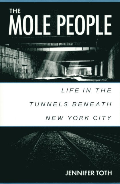 Jennifer Toth - Mole People, E-bok