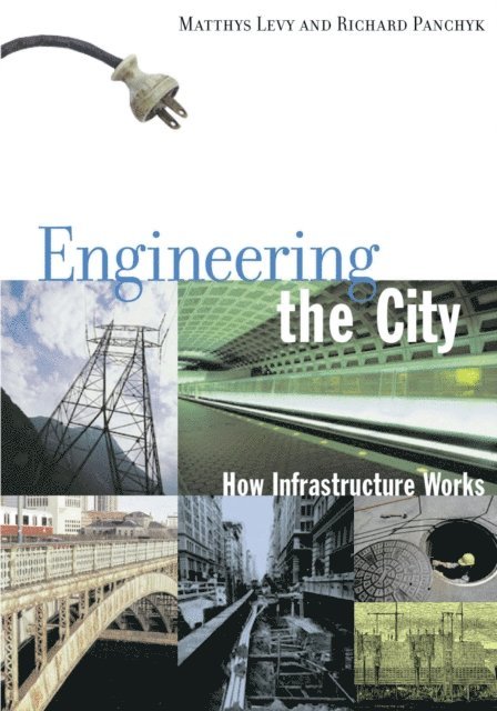 Richard Panchyk, Matthys Levy - Engineering the City, E-bok