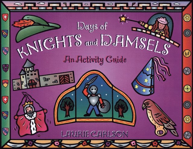 Laurie Carlson - Days of Knights and Damsels, E-bok. Tillgänglighet: Lägg i varukorg