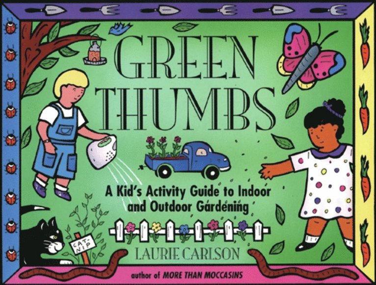 Laurie Carlson - Green Thumbs, E-bok. Tillgänglighet: Lägg i varukorg